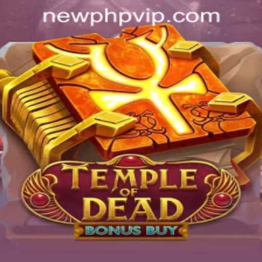 Explore the Enchantment of Temple of Dead Bonus Buy at PHPVIP.COM Casino